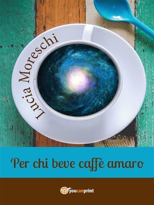 cover image of Per chi beve caffè amaro